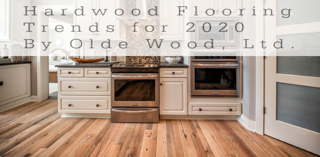 Hardwood Flooring Trends for 2020